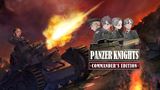 Anime tanková akcia Panzer Knights: Commander’s Edition príde v auguste na konzoly